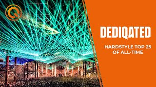 Hardstyle Top 25  DEDIQATED  20 Years of Qdance [upl. by Reinertson]