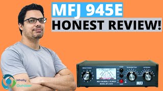 BEST BUDGET HAM RADIO ANTENNA TUNER MFJ 945E Review [upl. by Eidur]