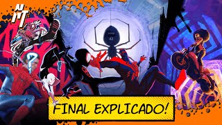 FINAL EXPLICADO  HomemAranha Através do Aranhaverso SPOILERS [upl. by Aliban]