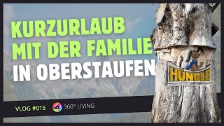 Vlog 015  Roomtour amp Naturabenteuer in Oberstaufen  Familienwochenende im „Das Hochgrat“ [upl. by Victorine]