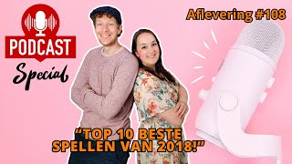 De Spelletjes Vrienden Podcast Special  Afl 108  Top 10 beste spellen van 2018 [upl. by Lily554]