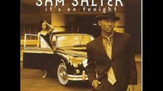 Sam Salter  Its On Tonight [upl. by Ytsanyd]