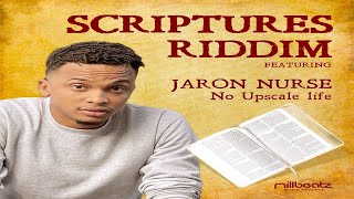 Jaron Nurse  No Upscale Life Scriptures Riddim 2023  Official Audio [upl. by Argyres]