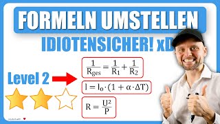 Formeln umstellen  IDIOTENSICHER xD  Level 2 von 3 [upl. by Orfinger]