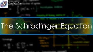 Introduction to Quantum Mechanics Schrodinger Equation [upl. by Jehanna484]