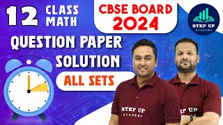 Class 12 Mathematics  LIVE Question Paper Solution  All Sets  CBSE Board Exam 2024 [upl. by Hirz]