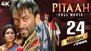 Pitaah  पिता  4K Full Movie  BLOCKBUSTER HIT  Sanjay Dutt  Jackie Shroff Nandita Das amp Om Puri [upl. by Latsyc35]