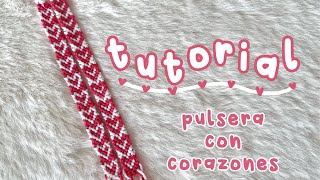 TUTORIAL  pulsera de corazones  pulseras de hilo  pulseras para San Valentín [upl. by Trini]