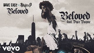 Dave East Styles P  Beloved ft Dyce Payne Official Audio [upl. by Gratianna]