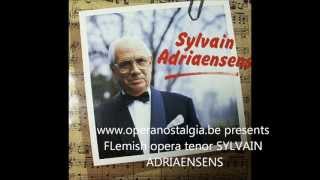 SYLVAIN ADRIAENSENS a Flemish operetta tenor remembered [upl. by Guglielmo418]