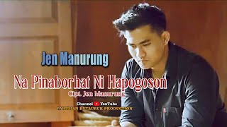 JEN MANURUNG NA PINABORHAT NI HAPOGOSON lagu batak sedih official music video [upl. by Dasi700]