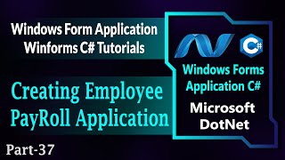 37  Creating Employee PayRoll Application In Winforms C  Windows Forms App C HindiUrdu [upl. by Anuaf]