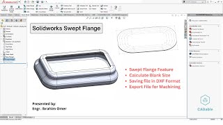 Solidworks Swept Flange  Calculate Blank Size in Solidworks  Export Solidworks File to AutoCAD DXF [upl. by Currier]