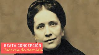 Biografía Beata Concepción Cabrera de Armida [upl. by Inva]