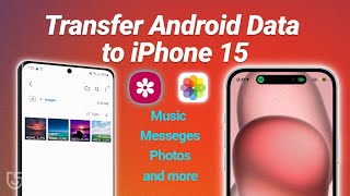 How to Transfer Data from Android to iPhone 15 [upl. by Belak]