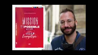 ✝Pour oser évangéliser Mission Possible ✝Thomas Belleil Radio Présence Nathalie Cardon [upl. by Turro]