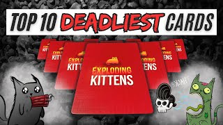 Top 10 DEADLIEST Exploding Kittens Cards [upl. by Latsyrhc834]