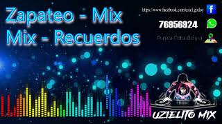 Zapateos Mix Recuerdos [upl. by Sabian460]