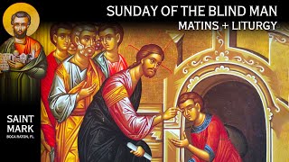 20240609 Greek Orthodox MatinsOrthros Divine Liturgy of Saint John Chrysostom Blind Man Sunday [upl. by Lamee]