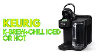 Keurig KBrewChill Iced Coffee Maker Review [upl. by Rania]