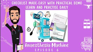 Anesthesia Machine CHECKLIST 8 Step Practical Demonstration ANESTHESIA MACHINE Episode 06 [upl. by Sirret120]