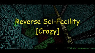 FE2 map test  Reverse SciFacility Crazy [upl. by Tnomal]