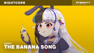 Nightcore  The Banana Song 🍌 Lyrics [upl. by Notlil612]