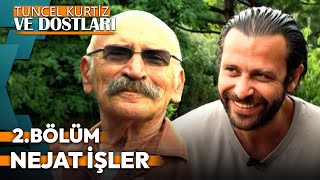 Tuncel Kurtiz ve Dostları 2 Bölüm  Nejat İşler tuncelkurtiz nejatişler ntv ntvbelgesel [upl. by Netsrejk]