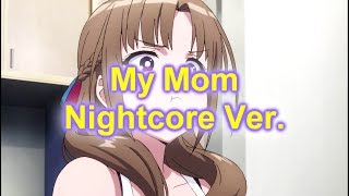 My Mom  Eminem Nightcore Ver [upl. by Lauder]