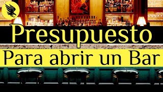 ¿Cómo Hacer un Presupuesto Para Abrir un Bar [upl. by Notnel]