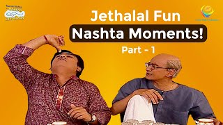 Jethalals Fun Nashta Moment  Taarak Mehta Ka Ooltah Chashmah  तारक मेहता का उल्टा चश्मा [upl. by Howlend]