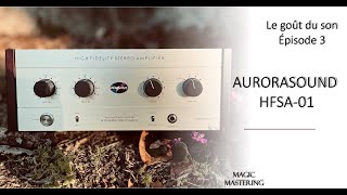 AURORASOUND HFSA 01  Le goût du son 3 [upl. by Yrreb]