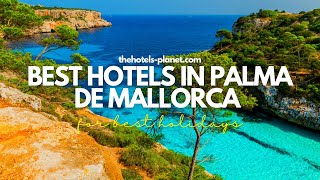 Top 10 Best 5star Luxury Hotels in Palma de Mallorca Where to stay in Mallorca Spain [upl. by Standish]