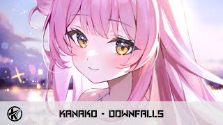 Nightcore  Downfalls  Kanako [upl. by Latham]