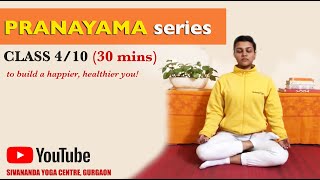 Sivananda Pranayama Series  Class 4 [upl. by Hoxsie]