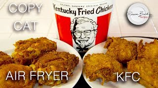 Kentucky Fried Chicken Recipe  Air Fryer  No Oil  Secret 11 Spices HERE  KFC [upl. by Grati]