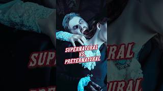 Whats the difference between supernatural and preternatural [upl. by Nady]