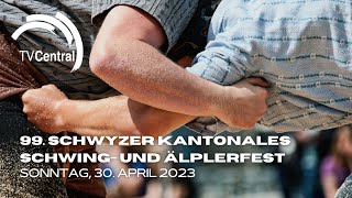 99 Schwyzer Kantonales Schwing und Älplerfest 2023 Küssnacht am Rigi [upl. by Rialb]