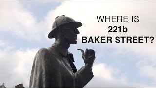 Where is 221b Baker Street [upl. by Ruelu473]