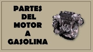 Partes del motor a Gasolina [upl. by Enajiram]