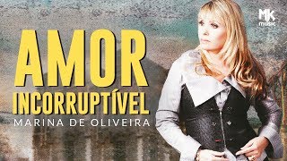 Marina de Oliveira  Amor Incorruptível versão Na Extremidade [upl. by Ettenoj]