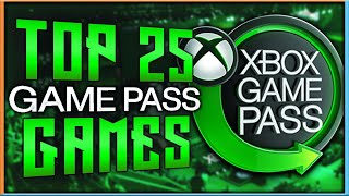 Top 25 Xbox Game Pass Games  2021 UPDATED [upl. by Carol]