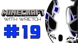 Minecraft With Wretch  Lets Play Ep19  The Roof Is Lava Wretch Plays [upl. by Idnor598]