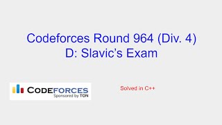 Slavics Exam  Codeforces Round 964 Div 4 Problem D Solution [upl. by Imuya]