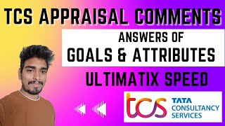 TCS APPRAISAL COMMENTS  ANSWERS OF GOALS amp ATTRIBUTES  APPRAISAL CONVERSATION [upl. by Hadrian]