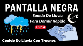 Felicidad en Pantalla Negra Sonidos de Fuertes Lluvias y Tormenta para la Relajación [upl. by Enialehs]