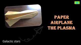 How to fold a paper airplane  The plasma  ✈✈✈ [upl. by The175]