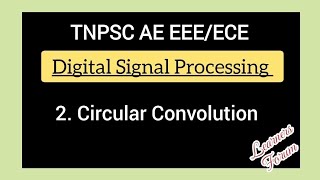 2 Circular convolution  Matrix multiplication  Solved Examples  DSP [upl. by Zorah]