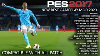 PES 2017 NEW BEST GAMEPLAY MOD 2023 [upl. by Atirat428]