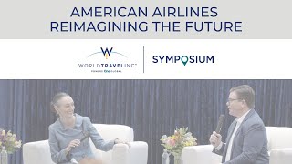 American Airlines Reimagining the Future  World Travel Inc 2024 Fall Symposium [upl. by Ioved416]